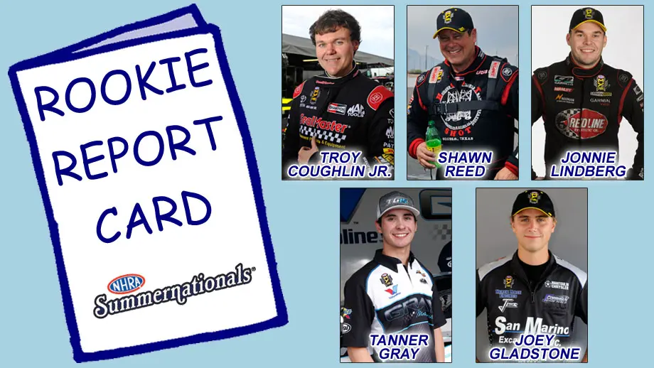 NHRA Summernationals Rookie Report Card