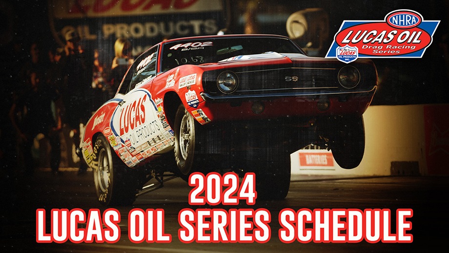 Packed NHRA Lucas Oil Drag Racing Series 2024 event schedule released