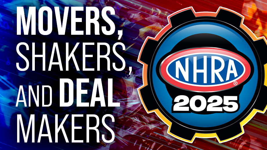 Movers, Shakers, and Deal Makers 2025 | NHRA