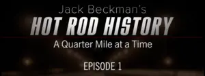 Hot rod history with Jack Beckman
