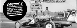 Hot rod history with Jack Beckman—Episode 6