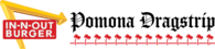 In-N-Out Burger Pomona Dragstrip